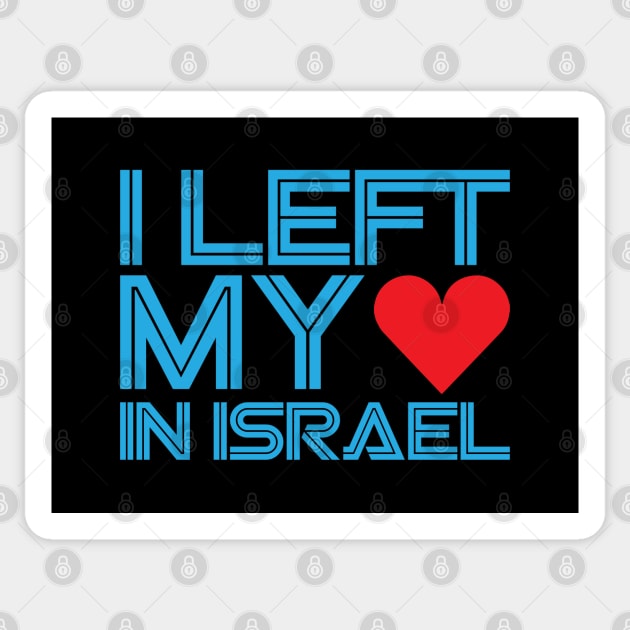 I Left My Heart In Israel Sticker by Proud Collection